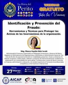 Identificación y Prevención del Fraude: Herramientas y Técnicas para Proteger los Activos de los Inversionistas de la organización.
