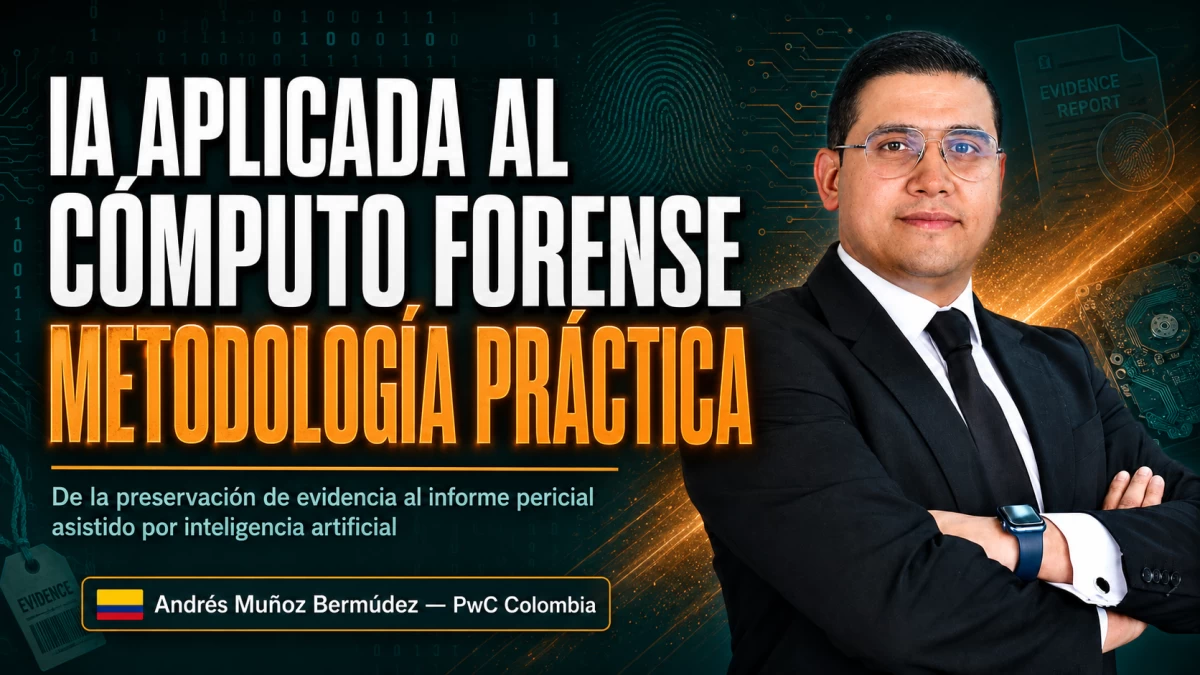 IA aplicada al Cómputo Forense: metodología práctica para investigaciones digitales