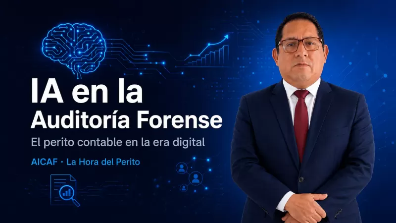 Inteligencia Artificial en la Auditoría Forense: El Nuevo Paradigma del Perito Contable